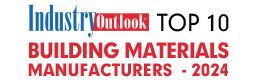 Top 10 Building Materials Manufacturers - 2024